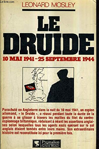 Le Druide, l'espion qu'on n'a jamais pu prendre