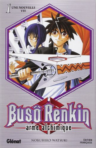 Buso Renkin : arme alchimique. Vol. 1. Une nouvelle vie