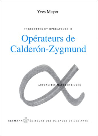 Ondelettes et opérateurs. Vol. 2. Opérateurs de Calderon-Zygmund