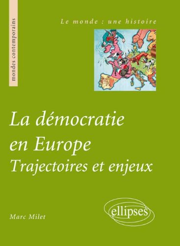 La démocratie en Europe : trajectoires et enjeux