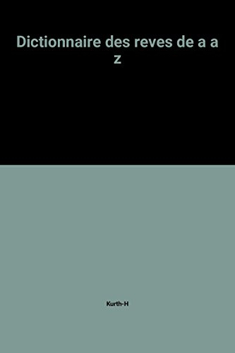 dictionnaire des reves de a a z
