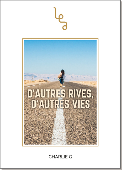 D'autres rives, d'autres vies