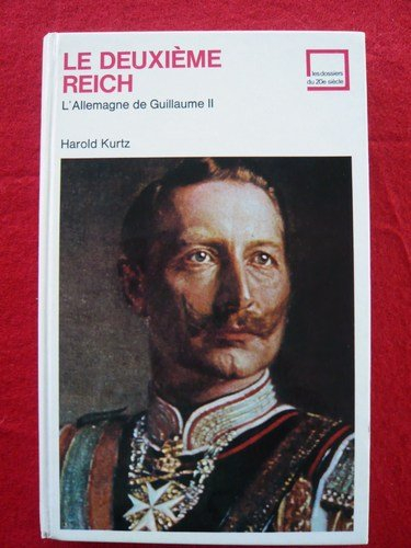 le deuxieme reich l'allemagne de guillaume ii