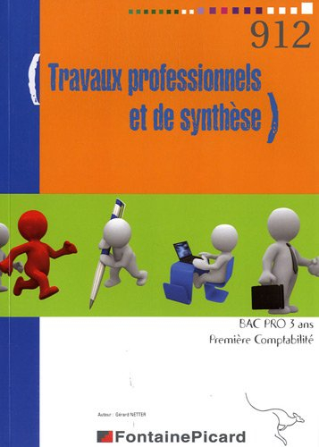 Travaux professionnels et de synthèse : bac pro 3 ans, première comptabilité : énoncé