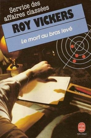 Service des affaires classées. Vol. 4. Le mort au bras levé