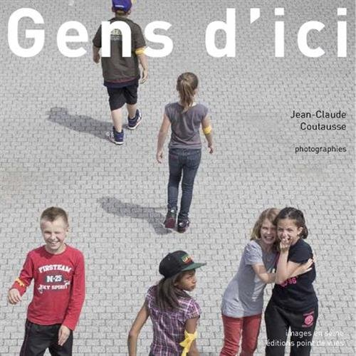 Gens d'ici : exposition présentée à l'Hospice Saint-Charles, Rosny-sur-Seine, du 26 avril au 25 mai 