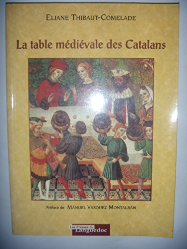 La table médiévale des Catalans