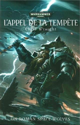 L'appel de la tempête : un roman Space Wolves