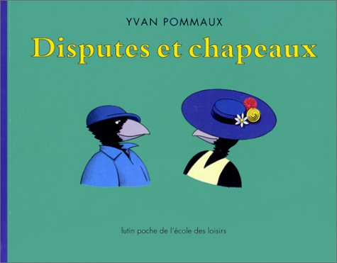 Disputes et chapeaux