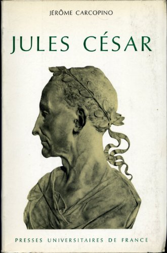 jules césar : par jérôme carcopino,... 5e édition revue et augmentée avec la collaboration de pierre