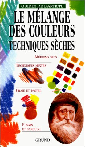 Le mélange des couleurs : techniques sèches