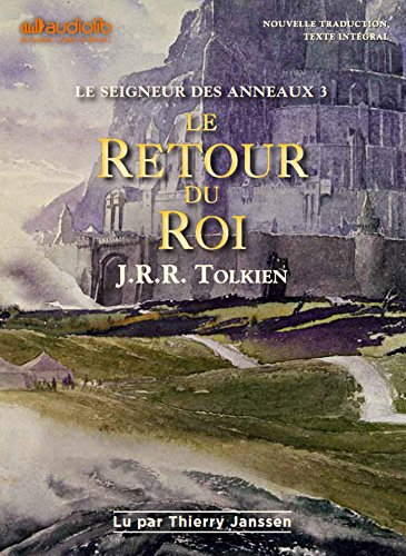 Le seigneur des anneaux. Vol. 3. Le retour du roi