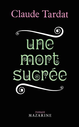 Une Mort sucrée