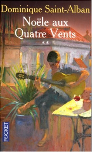 Noële aux Quatre vents. Vol. 2