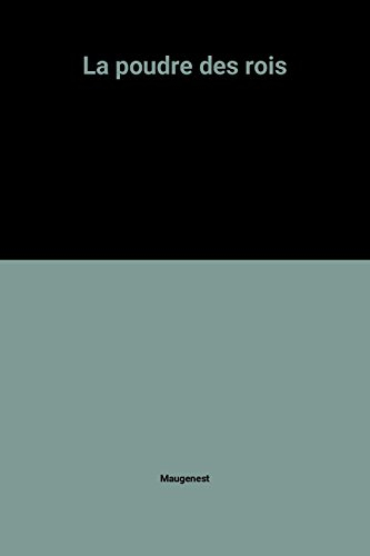 La poudre des rois