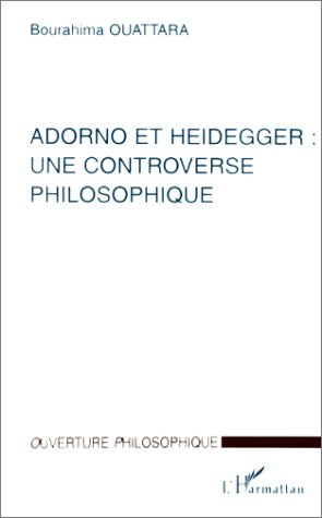 Adorno et Heidegger : une controverse philosophique
