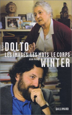 Entretiens. Vol. 4. Les images, les mots, le corps