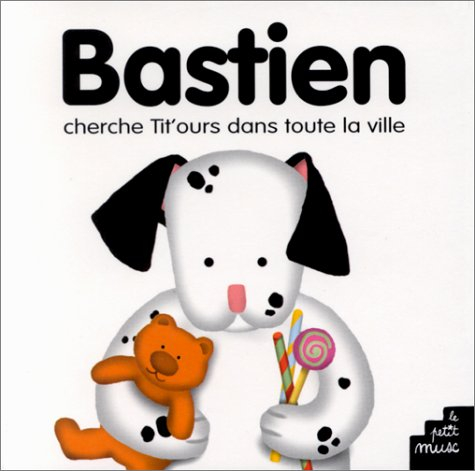 Bastien cherche Tit'ours dans toute la ville
