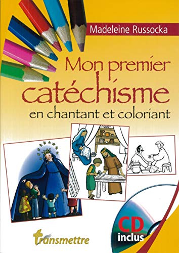 Mon premier catéchisme : en chantant et coloriant