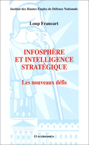 Infosphère et intelligence stratégique : les nouveaux défis