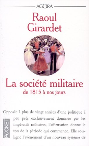 La société militaire : de 1815 à nos jours