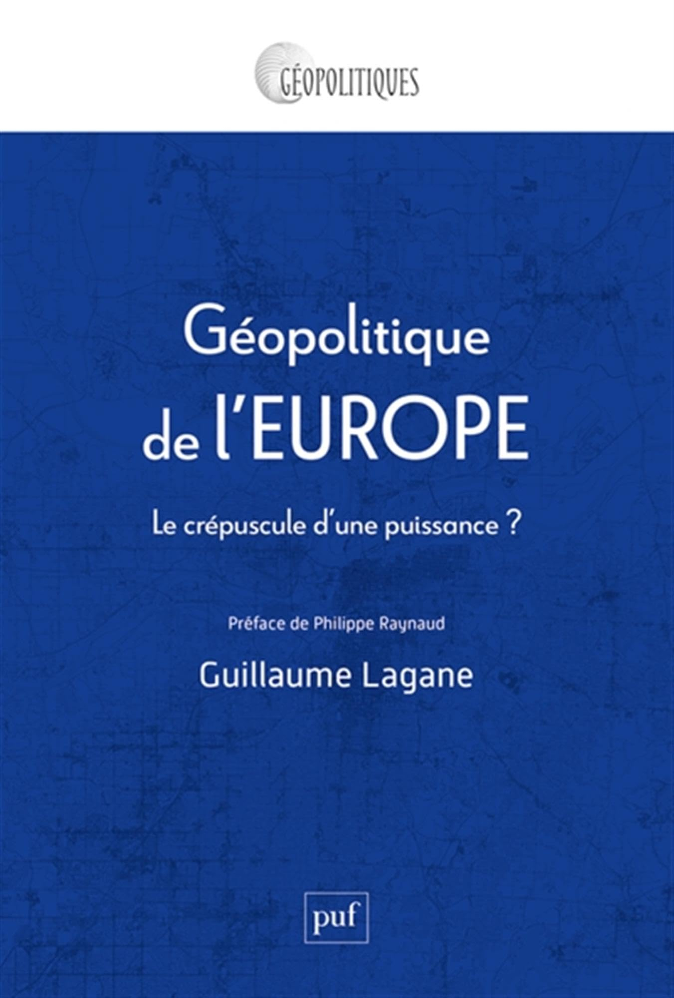 Géopolitique de l'Europe : le crépuscule d'une puissance ?