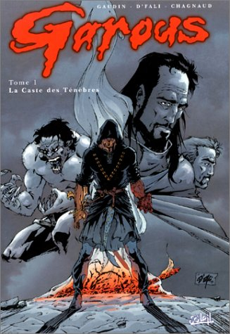 Garous. Vol. 1. La caste des ténèbres