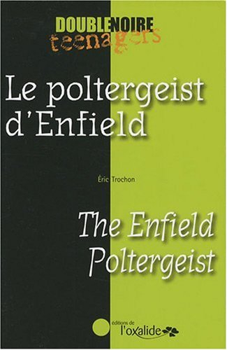 Le poltergeist d'Enfield. The Enfield poltergeist
