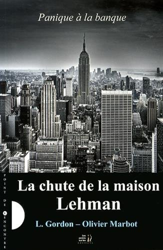 Panique à la banque. Vol. 1. La chute de la maison Lehman