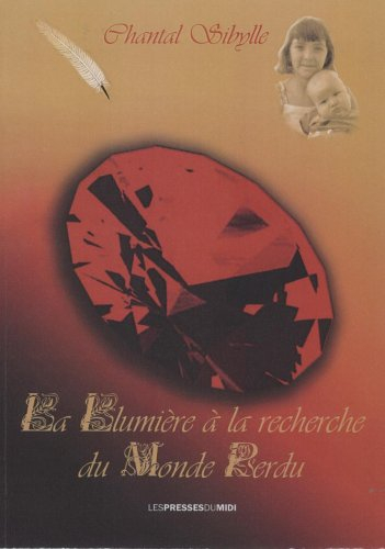 La lumière à la recherche du monde perdu