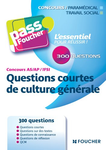 Questions courtes de culture générale : concours AS, AP, IFSI