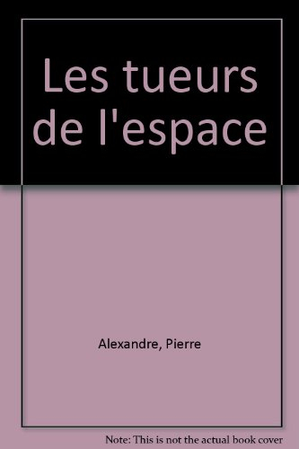 Les tueurs de l'espace