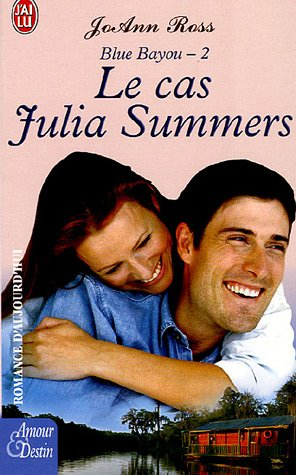 Blue Bayou. Vol. 2. Le cas Julia Summers