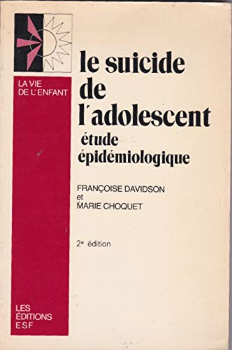 Le Suicide de l'adolescent : étude épidémiologique et statistique