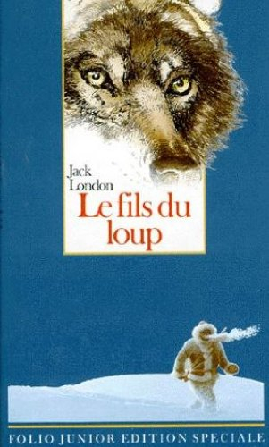 Le fils du loup : et cinq autres nouvelles