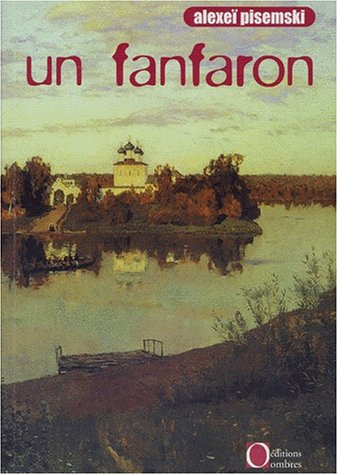 Un fanfaron. Un saisonnier de Pétersbourg : récits