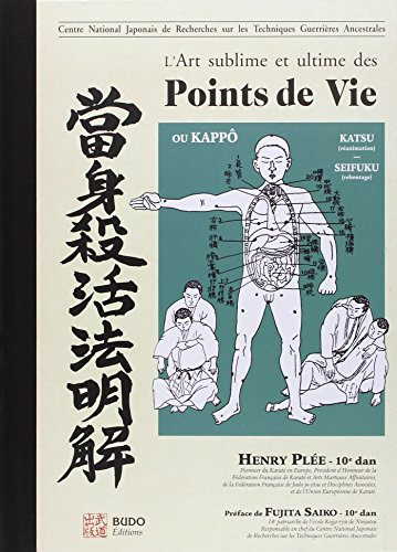 L'art sublime et ultime des points de vie : katsu, seifuku, ki-ai geiko, fukushi-kokyû