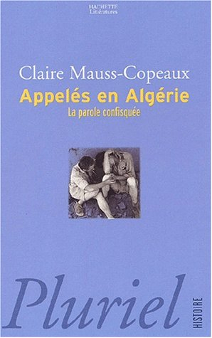 Appelés en Algérie : la parole confisquée