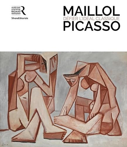Maillol-Picasso : défier l'idéal classique