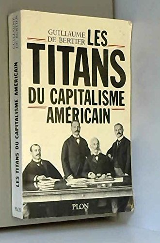 Les Titans du capitalisme américain