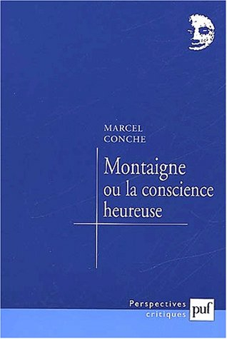 montaigne ou la conscience heureuse