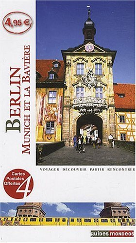 Berlin, Munich et la Bavière