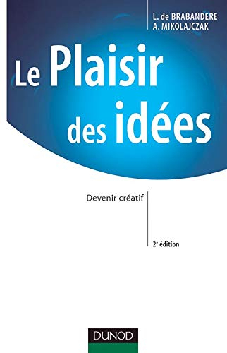 Le plaisir des idées : devenir créatif