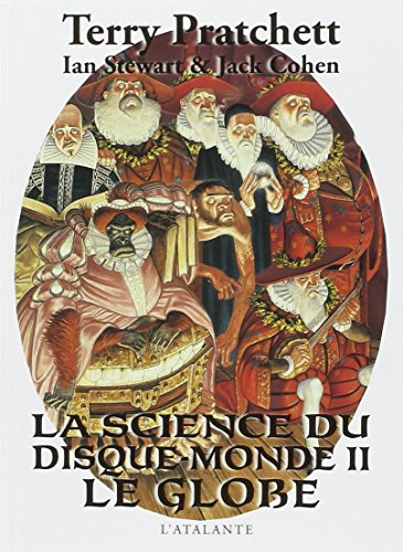 La science du Disque-monde. Vol. 2. Le globe