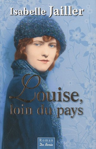Louise, loin du pays