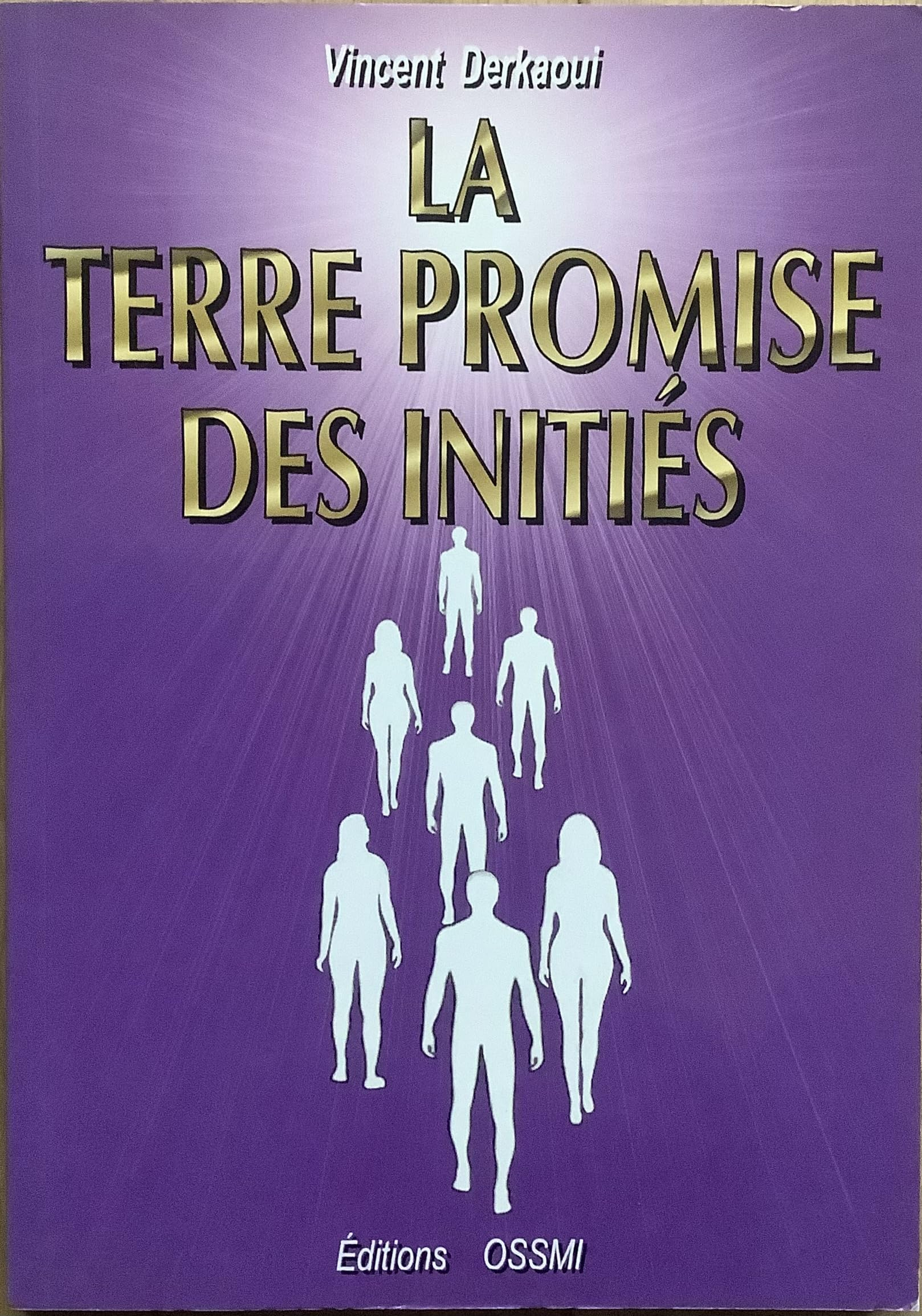 Vincent Derkaoui. La terre promise des initiés