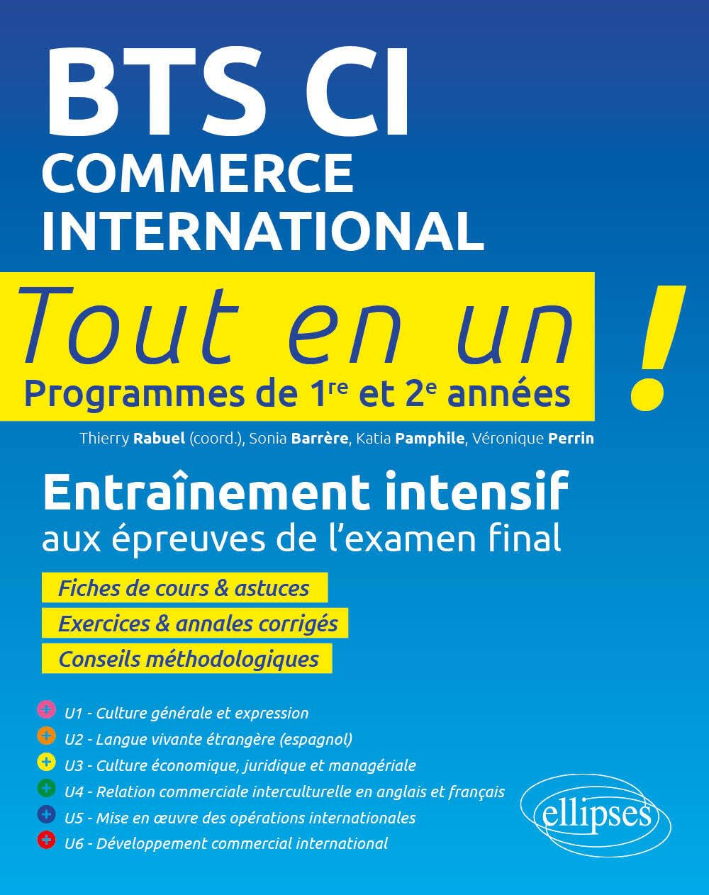 BTS CI, commerce international : tout en un !, programmes de 1re et 2e années : entraînement intensi