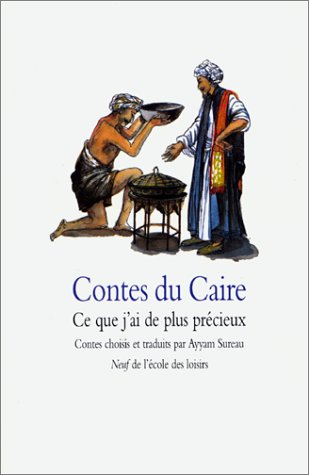 Contes du Caire : ce que j'ai de plus précieux