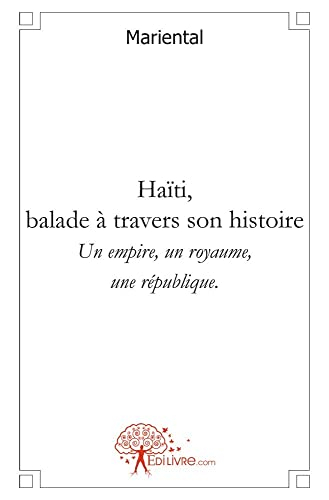 Haïti : Balade à travers son histoire