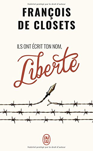 Ils ont écrit ton nom, liberté : essai